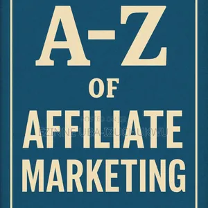 A-Z of Affiliate Marketing
