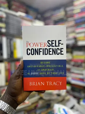 The Power of Self-Confidence by Brian Tracy