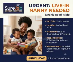 Urgent: Live-in Nanny Needed (Orchid Road, Ajah)