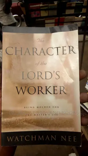The Character Of The Lord Worker By Watchman Lee