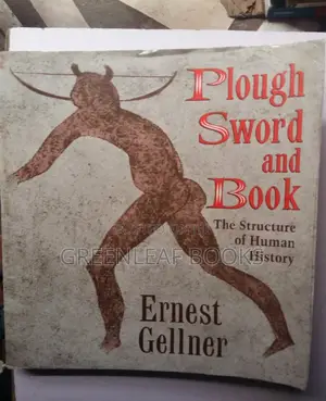 Plough Sword And Book ....The Structure Of Human History