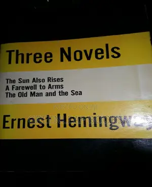 Three Novels by Ernest Hemingway