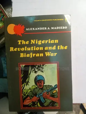 The Nigerian Revolution and Biafran War