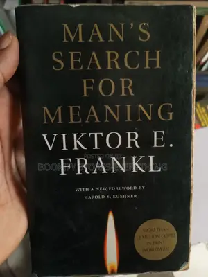 Viktor Frankel's Man's Search for Meaning