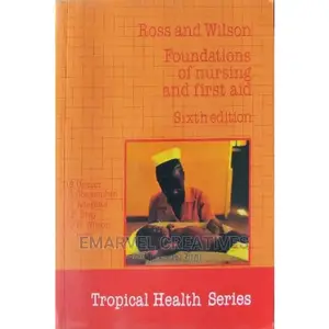 Foundations of Nursing and First Aid, Sixth Edition