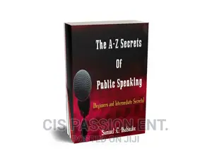 A-Z Secrets of Public Speaking for Beginners Intermediate