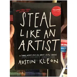 Steal Like an Artist by Austin Kleon
