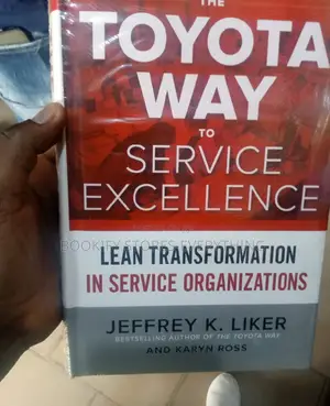 The Toyota Way to Service Excellence