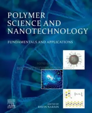 Polymer Science and Nanotechnology: Fundamentals and App.