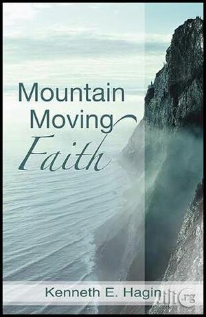 Kenneth E Hagin Mountain Moving Faith