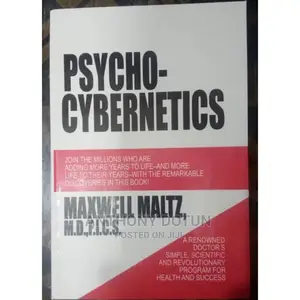 Maxwell Maltz Psycho-Cybernetics: