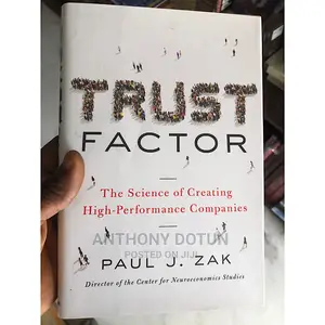 Trust Factor: The Science of Creating High-Performance Comp