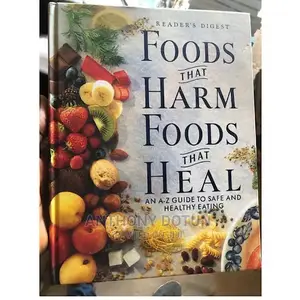 Foods That Harm Foods That Heal.An a-Z Guide