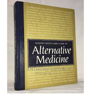 The Reader's Digest Family Guide to Alternative Medicine