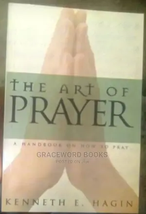 The Art of Prayer by Kenneth Haggin