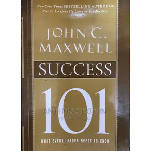 Success 101: What Every Leader Should Know