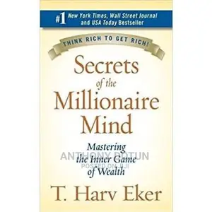 Secrets of the Millionaire Mind: Mastering the Inner Game