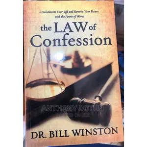 The Law of Confession by Bill Winston