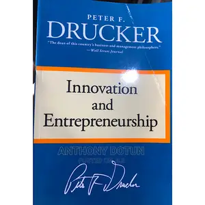 Innovation and Entrepreneurship by Peter F. Drucker