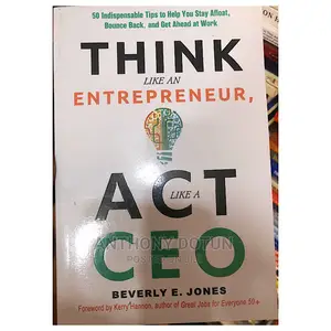 Think Like an Entrepreneur, Act Like a Ceo
